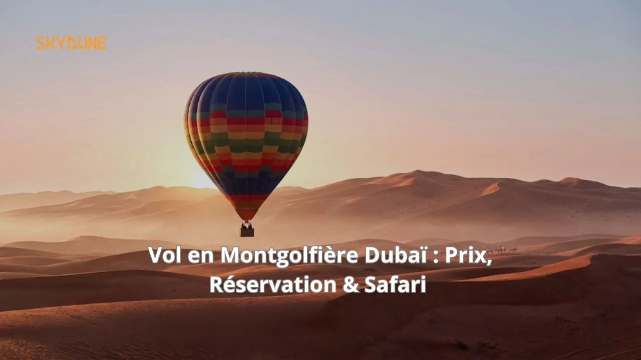 Vol en Montgolfière au lever de soleil Dubaï